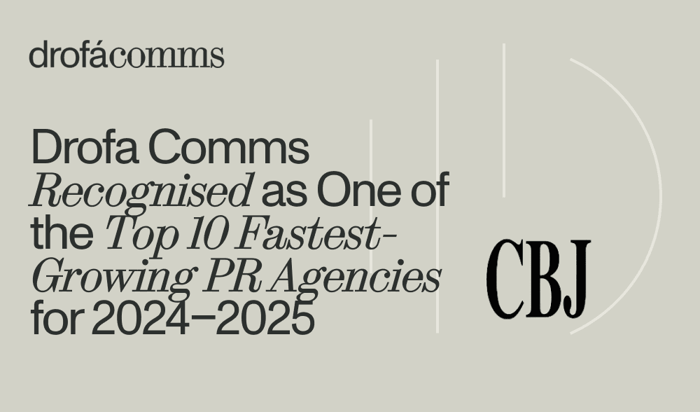 Drofa Comms recognised as one of the top 10 fastest-growing PR agencies for 2024-2025 by the California Business Journal