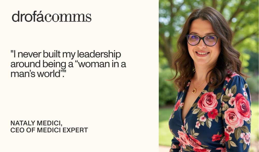 Nataly Medici of Medici Expert in the Women Leading the Way interview by Drofa Comms