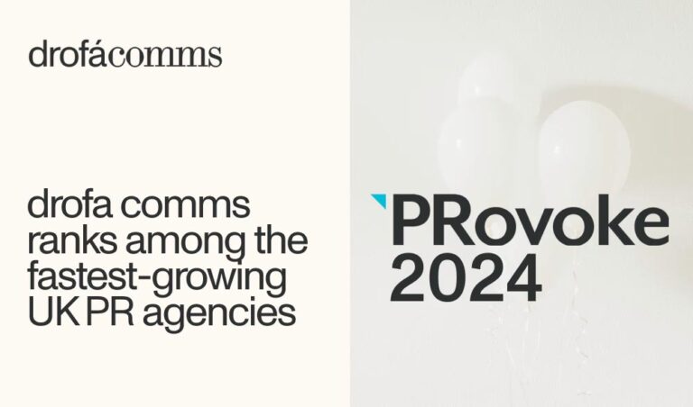 Drofa Comms recognised as one of the fastest-growing UK PR agencies by PRovoke Media 2024