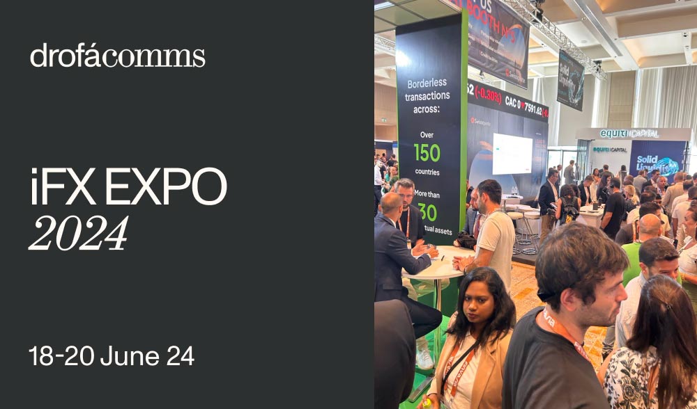Drofa Comms at iFX EXPO 2024 in Cyprus, 18–20 June — fintech industry expo floor