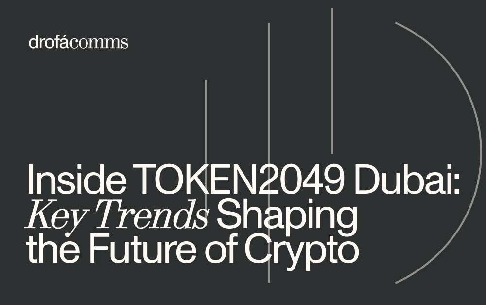 TOKEN2049 Dubai 2025 event coverage graphic by Drofa Comms