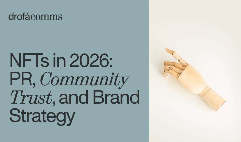 Drofa Comms article cover on NFT brand strategy in 2026 featuring PR, community trust, and brand strategy