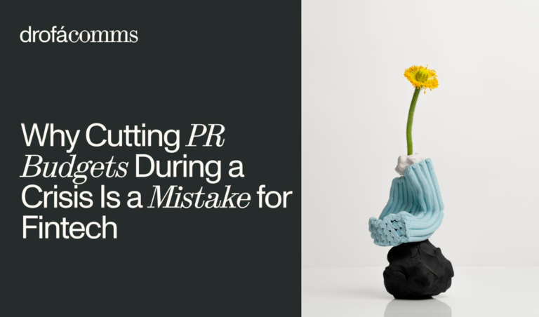 Drofa Comms article cover showing a sculptural hand holding a flower, illustrating why cutting PR budgets during a crisis is a mistake for fintech