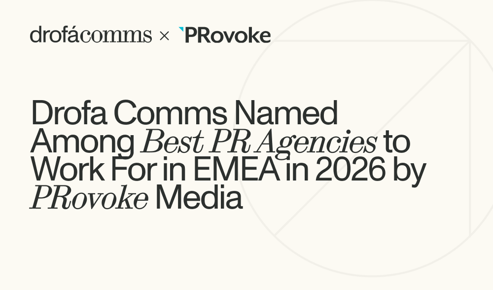 Drofa Comms named one of the best PR agencies to work for in EMEA 2026 by PRovoke Media